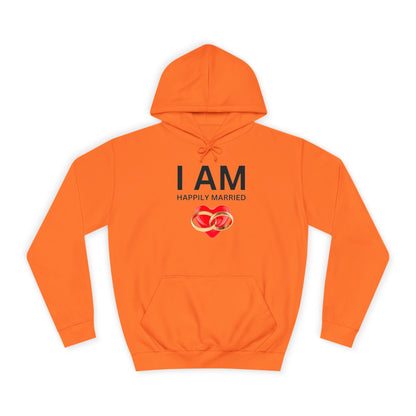 I AM Happily Married Unisex Hoodie