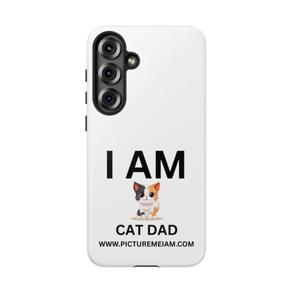 I AM Cat Dad Tough Cases