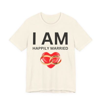 I AM Happily Unisex Short Sleeve Tee