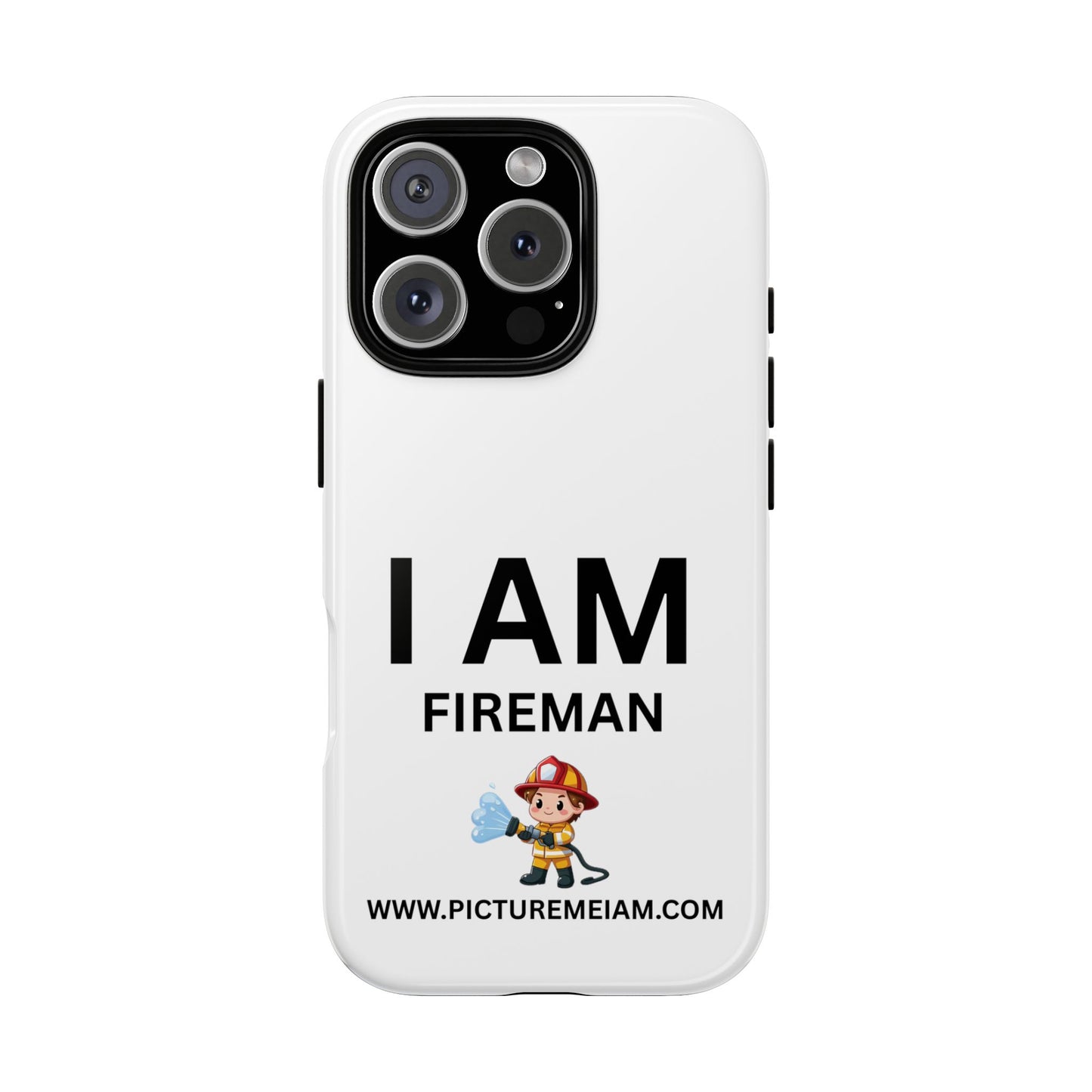 I AM Fireman Tough Cases