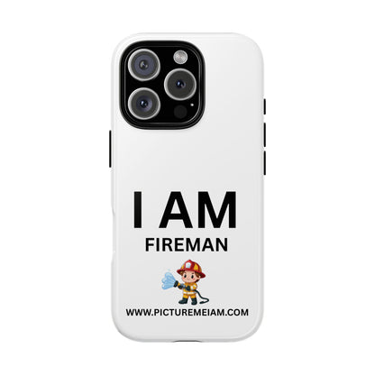 I AM Fireman Tough Cases