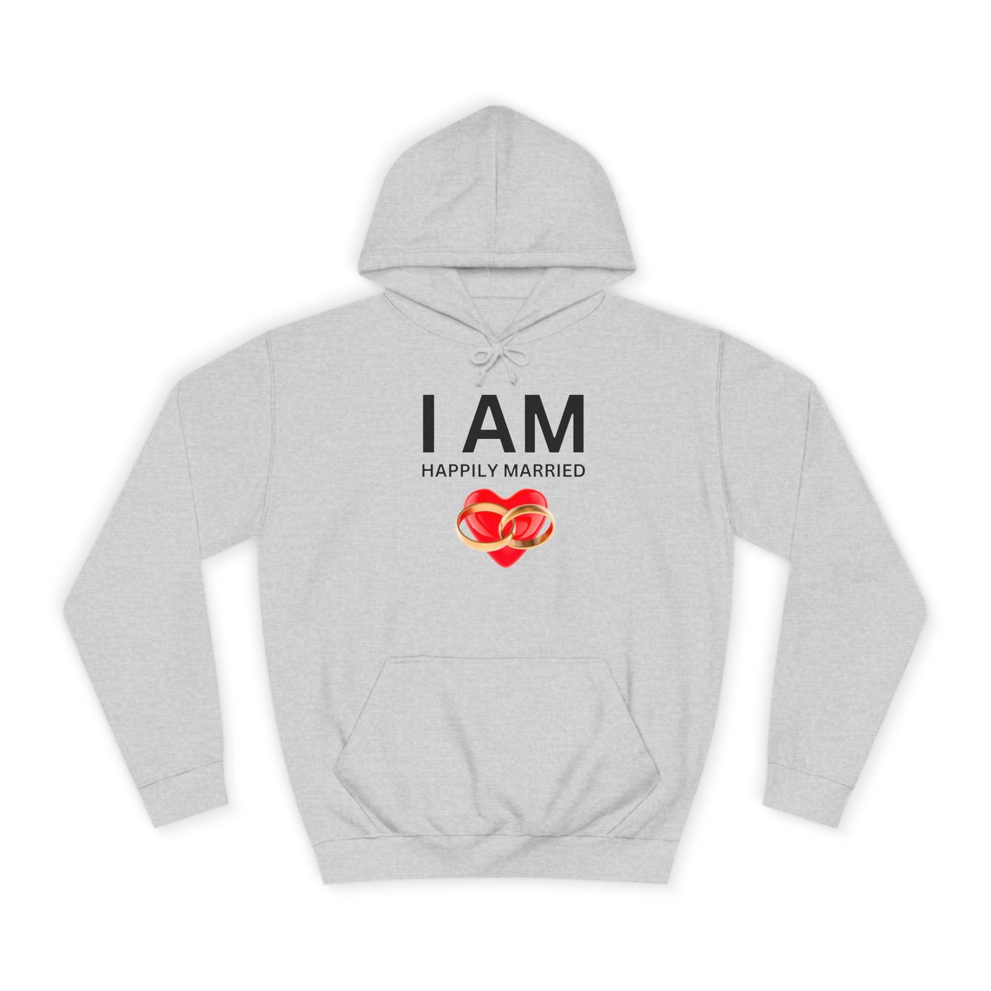 I AM Happily Married Unisex Hoodie