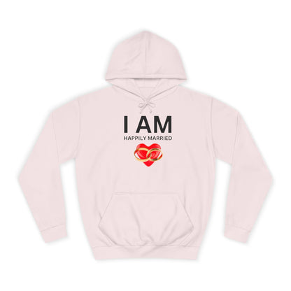 I AM Happily Married Unisex Hoodie
