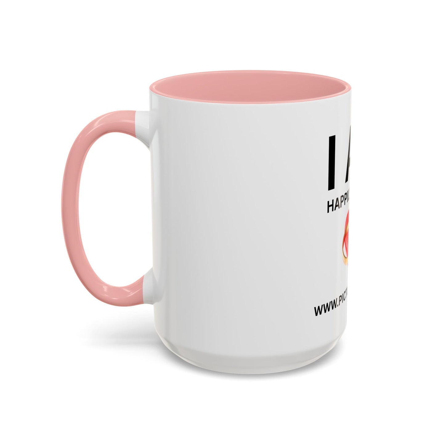 I AM Happily Married Inspirational Accent Coffee Mug - 11/15oz