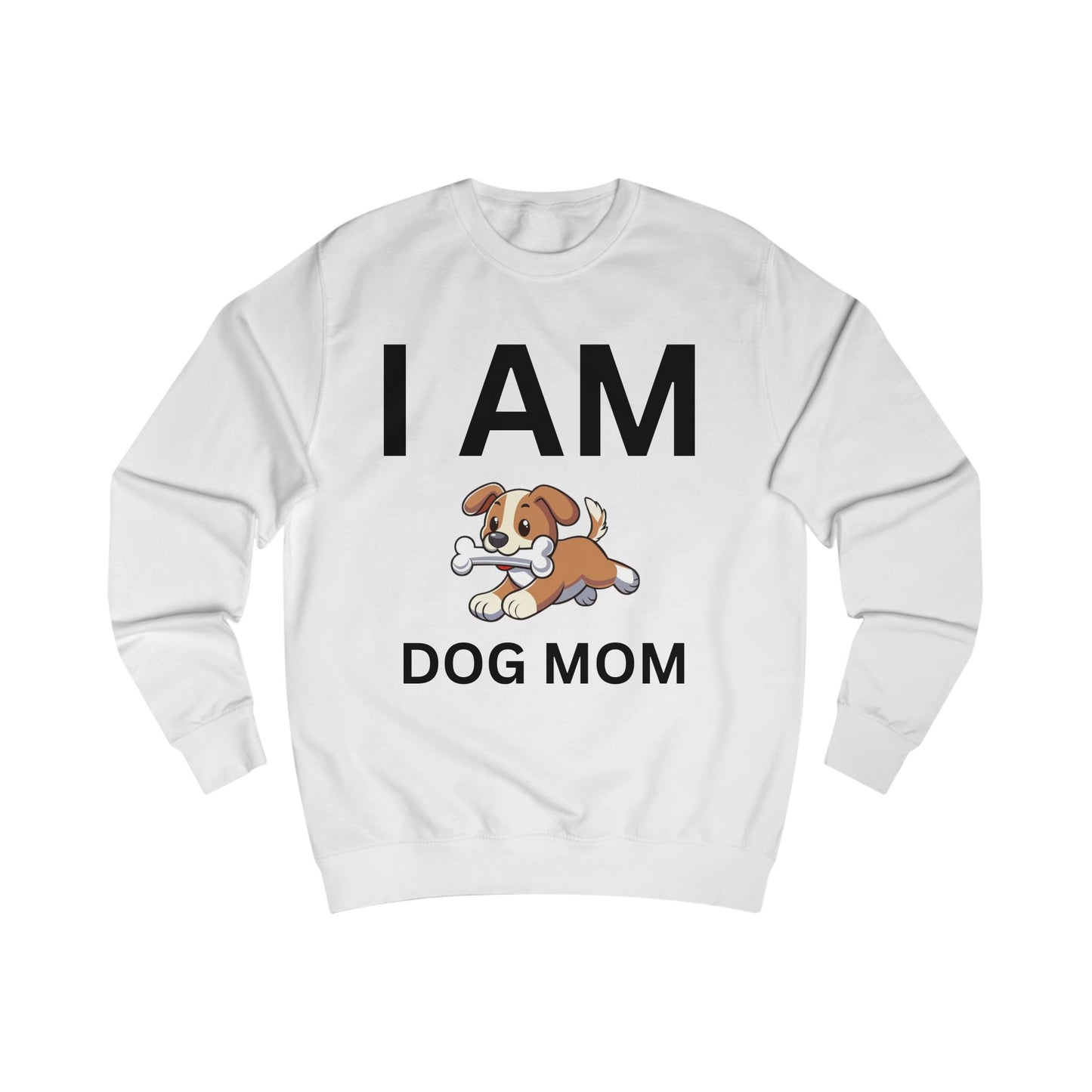 I AM Dog Mom Sweatshirt