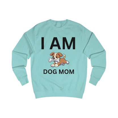 I AM Dog Mom Sweatshirt