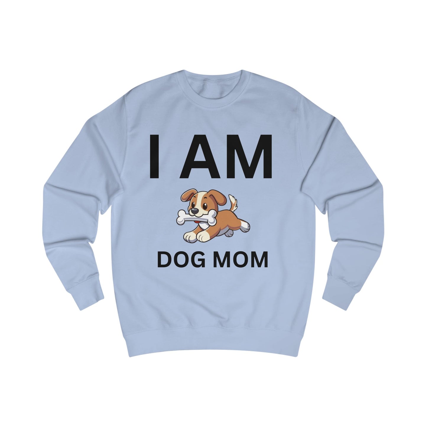 I AM Dog Mom Sweatshirt