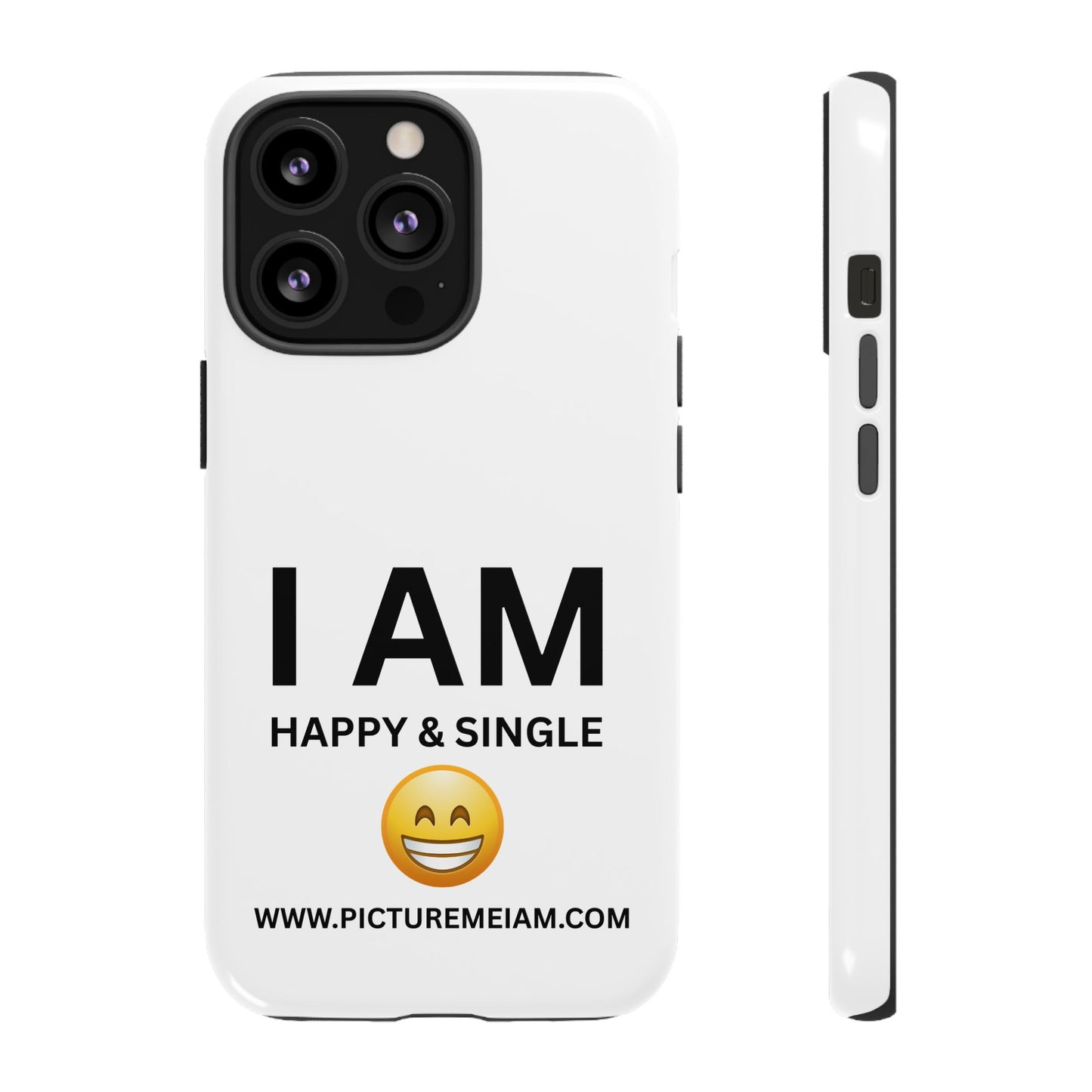 I AM Happy & Single Tough Cases