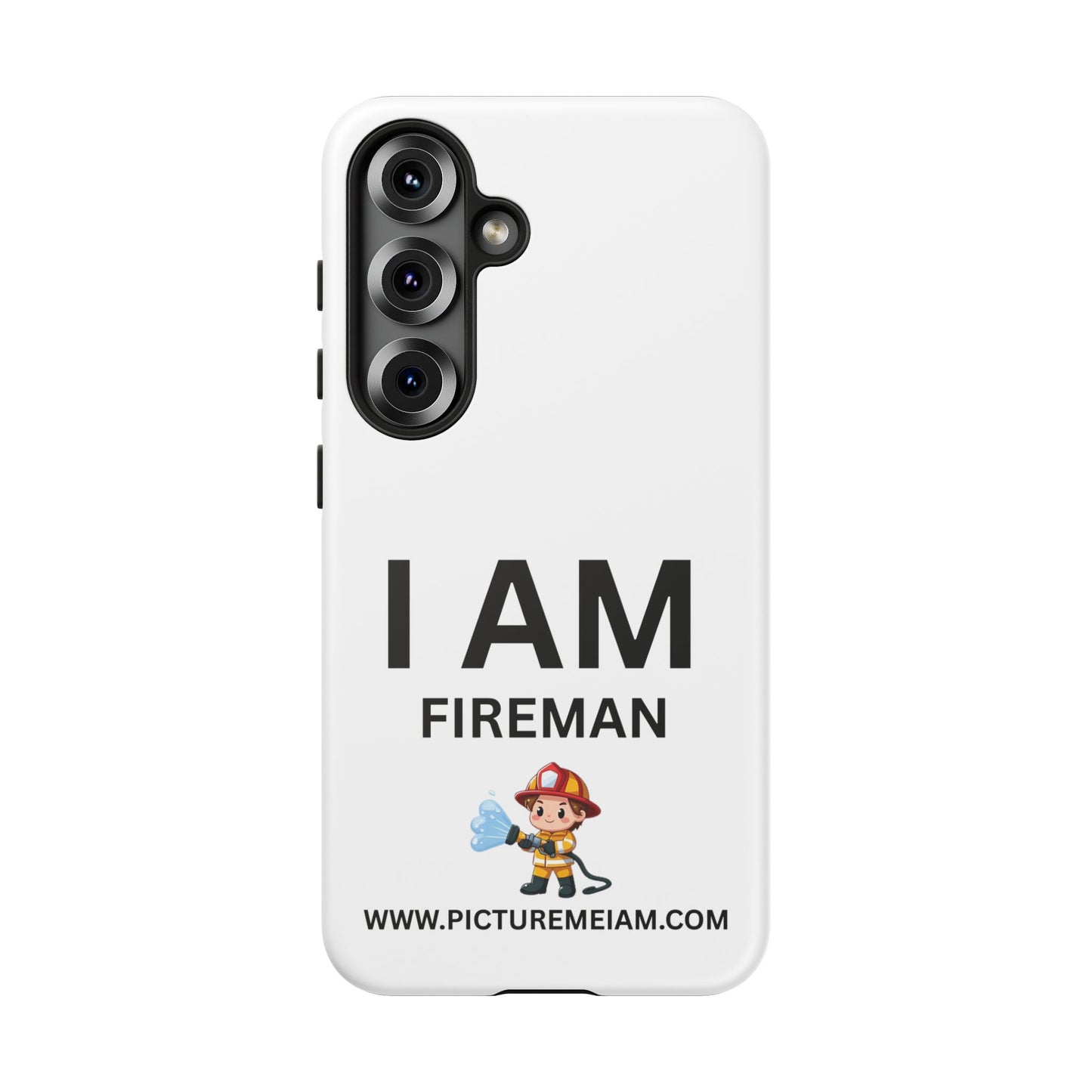 I AM Fireman Tough Cases