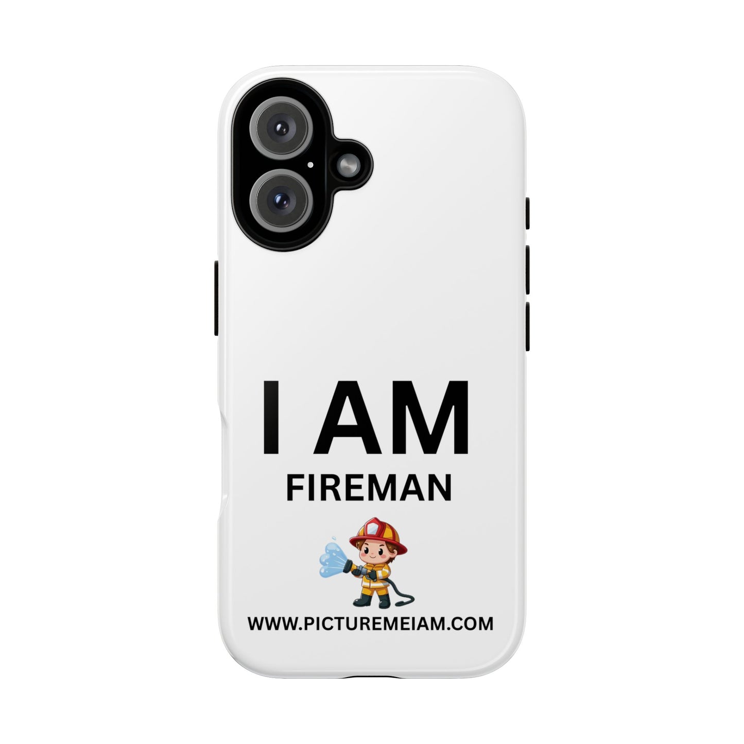 I AM Fireman Tough Cases