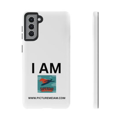 I AM Superdad Tough Cases