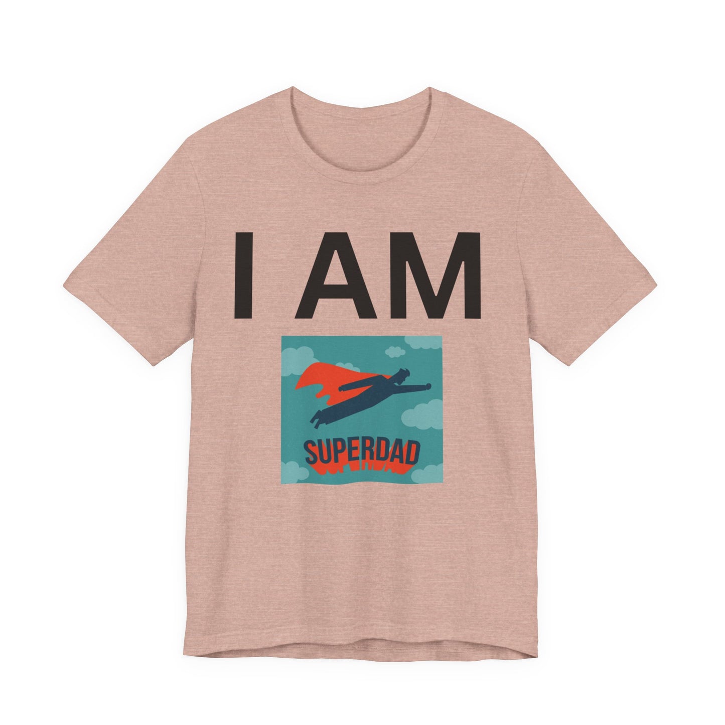 I AM Superdad Short Sleeve Tee