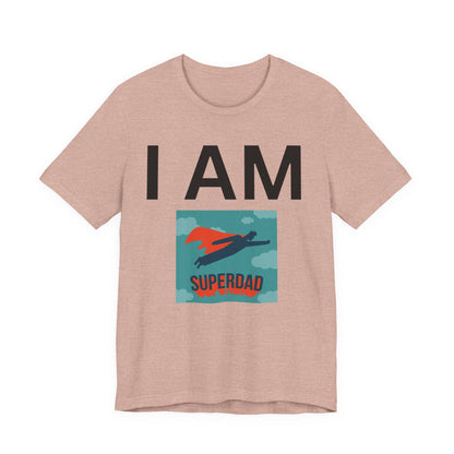 I AM Superdad Short Sleeve Tee