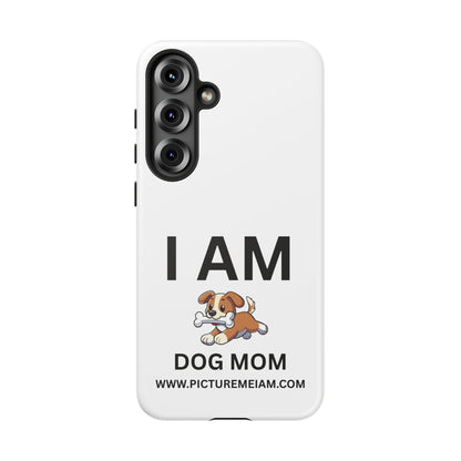 I AM Dog Mom Tough Cases