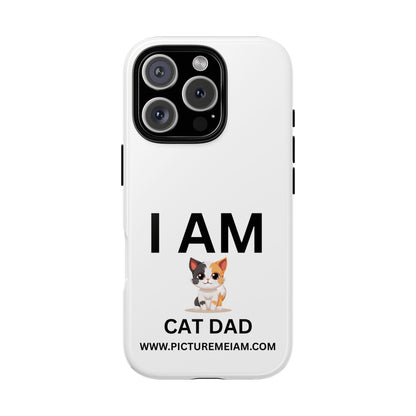 I AM Cat Dad Tough Cases