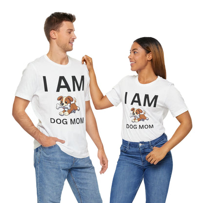 I AM Dog Mom Short Sleeve Tee